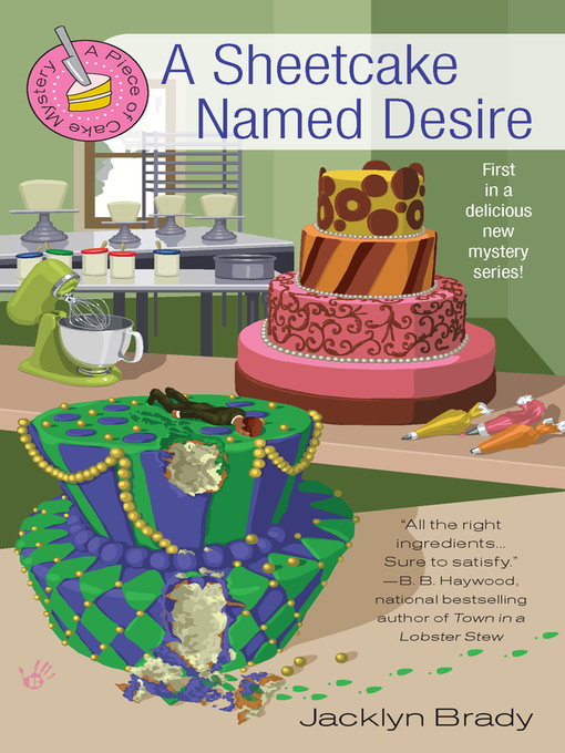 Title details for A Sheetcake Named Desire by Jacklyn Brady - Available